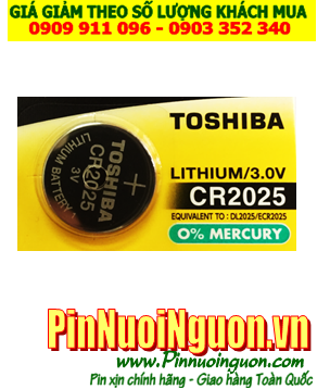Pin CR2025 _Pin Toshiba CR2025; Pin 3v lithium Toshiba CR2025 chính hãng