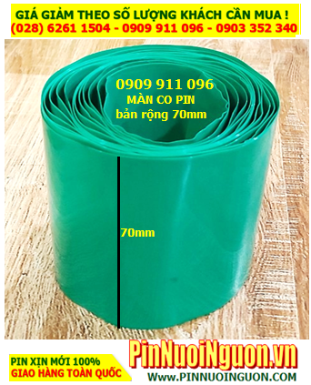 MÀNG CO 70MM _Màng co PVC bảo vệ pin bản rộng ngang 70mm (loại xịn của hãng) |HÀNG CÓ SẲN