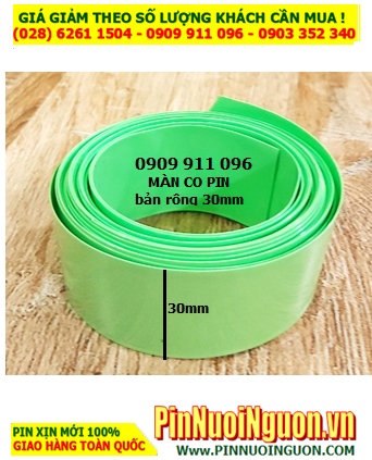 MÀNG CO 30MM _Màng co PVC bảo vệ pin bản rộng ngang 30mm (loại xịn của hãng) |HÀNG CÓ SẲN
