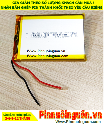 Pin LiPolymer 606090, Pin sạc 3.7v Lithium LiPolymer 606090 với 4000mAh /6mmx60mmx90mm