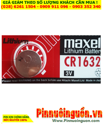 Pin Maxell CR1632; Pin đồng xu 3v lithium Maxell CR1632 (140mAh) _Cell in Japan/MẪU CŨ