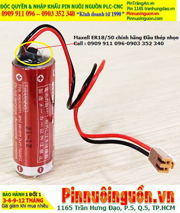 Maxell ER18/50 (Zắc NÂU PLC); Pin nuôi nguồn PLC Maxell ER18/50 3.6v 3650mAh Lithium Thionyl Chloride