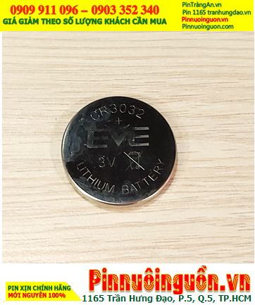 Pin EVE CR3032 lithium 3v, Pin 3v lithium EVE CR3032 (30mmx3.2mm) chính hãng