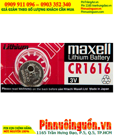 Maxell CR1616; Pin 3v lithium Maxell CR1616 chính hãng, Cell in Japan (MẪU CŨ)