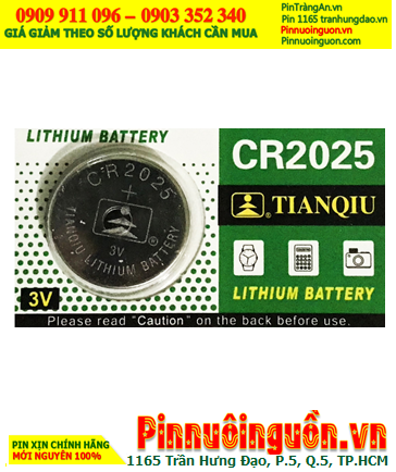 Pin CR025 _Pin Tianqiu CR2025; Pin 3v lithium Tianqiu CR2025 chính hãng