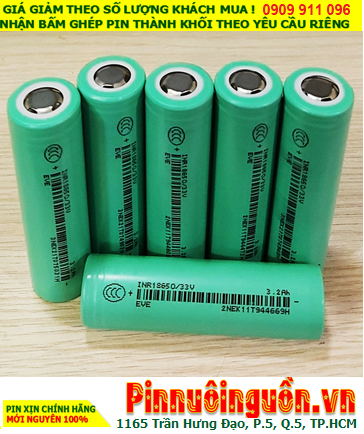 EVE INR18650/33V, Cell pin Box dự phòng Pin sạc 3.7v lithium Li-ion INR18650/33V (3200mAh, Dòng Xả Discharge 10A)