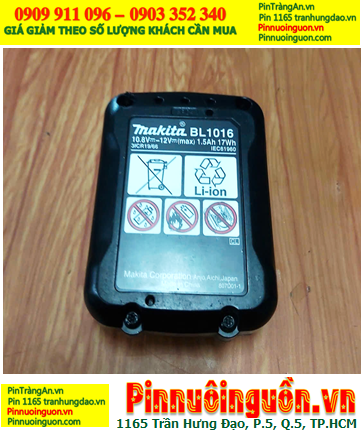 Pin máy khoan Makita BL-1016 10.8v-1.5AH Lithium Li-Ion /Thay CELL pin máy khoan Makita BL-1016 10.8v-1.5AH