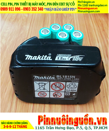 Pin máy khoan Makita BL1815N Lithium Li-ion 18v 1.5AH (1500mAh), Nhận thay pin mới Makita BL1815N