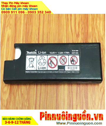 Pin sạc Lithium Li-ion 10.8v-1.5Ah, Nhận đóng pin máy khoan Makita IEC91960 10.8v-1.5Ah (10.8v-1500mAh)