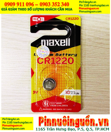 Maxell CR1220; Pin 3v lithium Maxell CR1220, Xuất xứ Nhật, Loại Vỉ 1viên