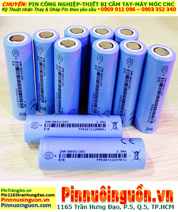 EVE INR18650/35V, Pin sạc Lithium Li-ion INR18650/35V (3500mAh, Dòng xả 10A) chính hãng