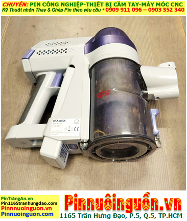Lock & Lock 22.2v, Pin máy hút bụi Lock & Lock 22.2v /Nhận thay pin máy hút bụi các hãng
