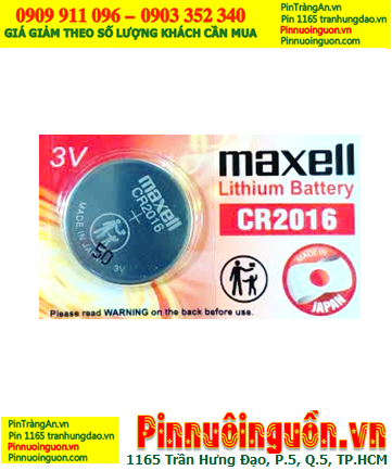 Maxell CR2016 _ Pin 3v lithium Maxell CR2016 chính hãng Xuất xứ Nhật (MẪU MỚI)