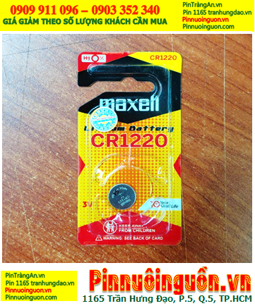 Maxell CR1220; Pin 3v lithium Maxell CR1220, Xuất xứ Nhật, Loại Vỉ 1viên
